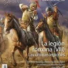 DESPERTA FERRO ESPECIAL 29: LA LEGION ROMANA (VIII) LAS ULTIMAS LEGIONES (REVISTA)