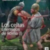 DESPERTA FERRO ESPECIAL 37: LOS CELTAS, ENEMIGOS DE ROMA (I) (REVISTA)