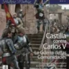 DESPERTA FERRO HISTORIA MODERNA Nº51: CASTILLA CONTRA CARLOS V LA GUERRA DE LAS C. (REVISTA)