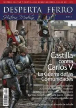 DESPERTA FERRO HISTORIA MODERNA Nº51: CASTILLA CONTRA CARLOS V LA GUERRA DE LAS C. (REVISTA)