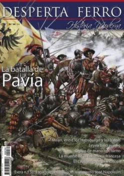DESPERTA FERRO HISTORIA MODERNA Nº30: LA BATALLA DE PAVIA (REVISTA)