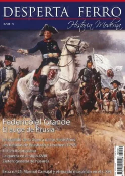 DESPERTA FERRO HISTORIA MODERNA Nº24: FEDERICO EL GRANDE EL AUGE DE PRUSIA (REVISTA)