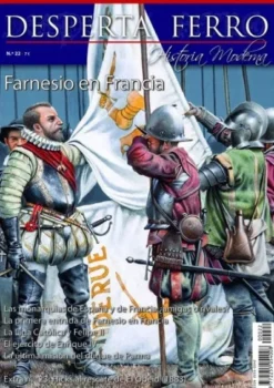 DESPERTA FERRO HISTORIA MODERNA Nº22: FARNESIO EN FRANCIA (REVISTA)