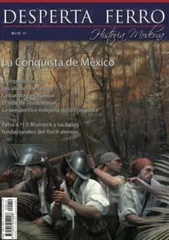 DESPERTA FERRO HISTORIA MODERNA Nº12: LA CONQUISTA DE MEXICO (REVISTA)