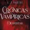 DESPERTAR (CRONICAS VAMPIRICAS, 1) [BOLSILLO]