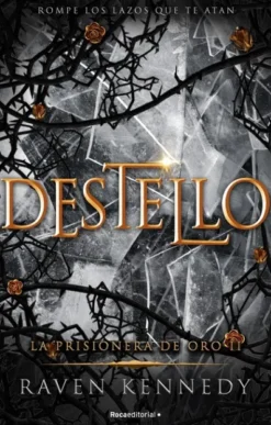 DESTELLO (LA PRISIONERA DE ORO 2) [RUSTICA]