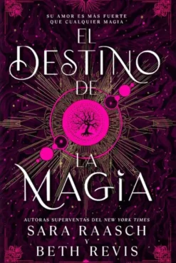 DESTINO DE LA MAGIA, EL (BRUJA Y CAZADOR 2) [RUSTICA]