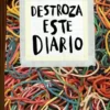 DESTROZA ESTE DIARIO: ELASTICOS [RUSTICA]