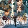 DESTRUCCION [CARTONE]