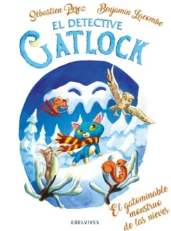 DETECTIVE GATLOCK, EL Nº06: EL GATOMINABLE MONSTRUO DE LAS NIEVES [RUSTICA]