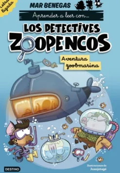 DETECTIVES ZOOPENCOS CON LETRA LIGADA, LOS Nº01: AVENTURA ZOOBMARINA [RUSTICA]