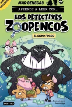 DETECTIVES ZOOPENCOS, LOS Nº07: EL OGRO TOGRO [RUSTICA]