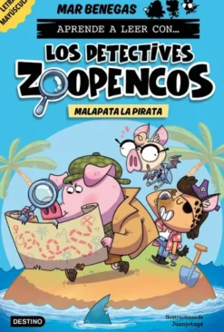 DETECTIVES ZOOPENCOS, LOS Nº05: MALAPATA LA PIRATA [RUSTICA]