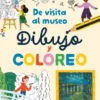 DE VISITA AL MUSEO (DIBUJO Y COLOREO) [RUSTICA]