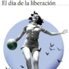 DIA DE LA LIBERACION, EL [RUSTICA]