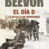 DIA D LA BATALLA DE NORMANDIA, EL [BOLSILLO]