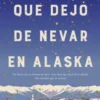 DIA QUE DEJO DE NEVAR EN ALASKA, EL [CARTONE]