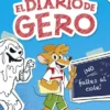 DIARIO DE GERO, EL Nº01: ¡NO FALTES AL COLE! [CARTONE]