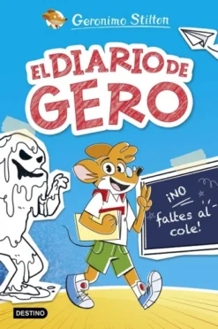 DIARIO DE GERO, EL Nº01: ¡NO FALTES AL COLE! [CARTONE]