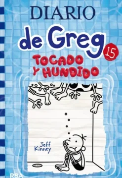 DIARIO DE GREG Nº15: TOCADO Y HUNDIDO [CARTONE]