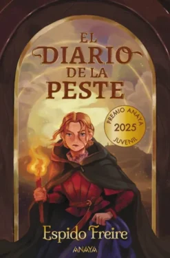 DIARIO DE LA PESTE, EL (PREMIO ANAYA 2025) [CARTONE]