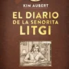 DIARIO DE LA SEÑORITA LITGI, EL [CARTONE]
