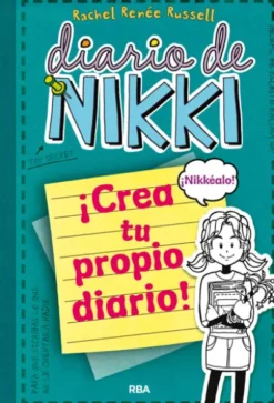 DIARIO DE NIKKI: CREA TU PROPIO DIARIO [RUSTICA]