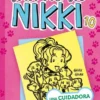 DIARIO DE NIKKI Nº10: UNA CUIDADORA DE PERROS CON MALA PATA [CARTONE]