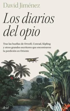 DIARIOS DEL OPIO, LOS [RUSTICA]