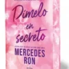 DIMELO EN SECRETO (EDICION ESPECIAL CON CANTOS TINTADOS) (DIMELO 2) [CARTONE]