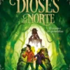 DIOSES DEL NORTE, LOS Nº02: EL TEJEDOR DE PESADILLAS [CARTONE]