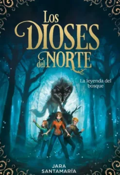 DIOSES DEL NORTE, LOS Nº01: LA LEYENDA DEL BOSQUE [CARTONE]