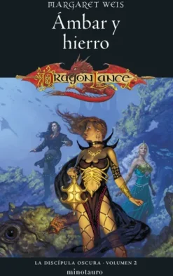 DISCIPULA OSCURA, LA VOL.2: AMBAR Y HIERRO [RUSTICA]