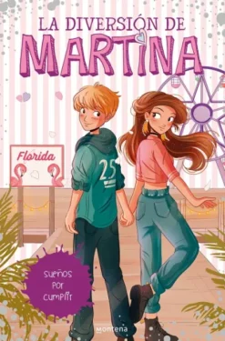 DIVERSION DE MARTINA, LA Nº10: SUEÑOS POR CUMPLIR [CARTONE]