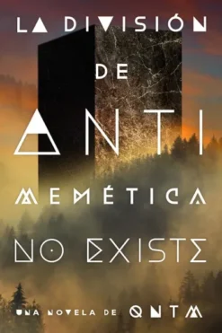 DIVISION DE ANTIMEMETICA NO EXISTE, LA [CARTONE]