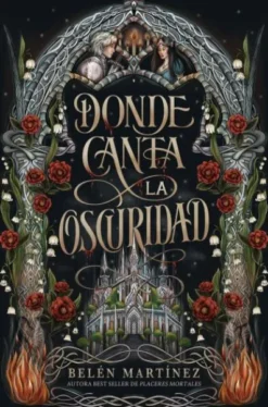 DONDE CANTA LA OSCURIDAD [RUSTICA]