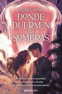 DONDE DUERMEN LAS SOMBRAS [RUSTICA]