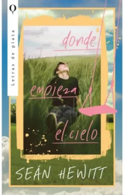 DONDE EMPIEZA EL CIELO [RUSTICA]