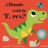 DONDE ESTA LA T. REX [CARTONE]