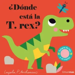 DONDE ESTA LA T. REX [CARTONE]