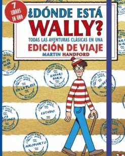 DONDE ESTA WALLY? TODAS LAS AVENTURAS CLASICAS DE WALLY EN UNA EDICION DE VIAJE [CARTONE]