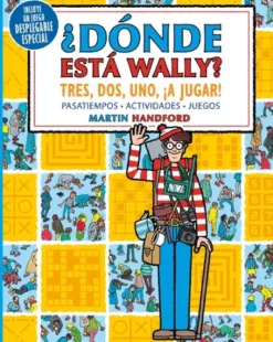 DONDE ESTA WALLY? TRES, DOS, UNO, ¡A JUGAR! [RUSTICA]