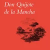 DON QUIJOTE DE LA MANCHA [RUSTICA]