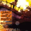 DON'T CALL IT MYSTERY Nº09 [RUSTICA]