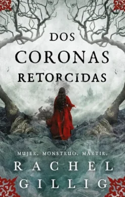 DOS CORONAS RETORCIDAS (EL REY PASTOR 2) [RUSTICA]