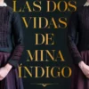 DOS VIDAS DE MINA INDIGO, LAS [CARTONE]