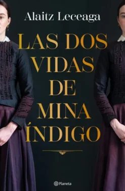 DOS VIDAS DE MINA INDIGO, LAS [CARTONE]