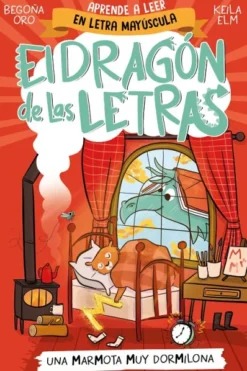 DRAGON DE LAS LETRAS, EL Nº05: UNA MARMOTA MUY DORMILONA [RUSTICA]