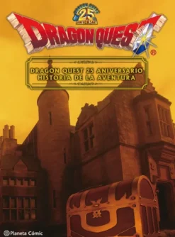 DRAGON QUEST (25 ANIVERSARIO): HISTORIA DE LA AVENTURA [CARTONE]