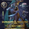 DUNGEONS & DRAGONS LA LEYENDA DE DRIZZT: DICCIONARIO VISUAL (EDICION EN ESPAÑOL) [CARTONE]